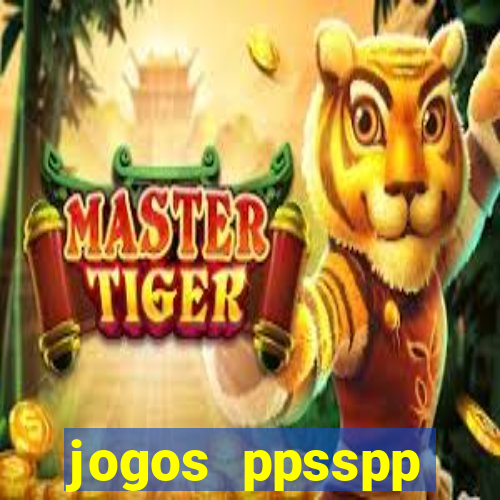 jogos ppsspp download android